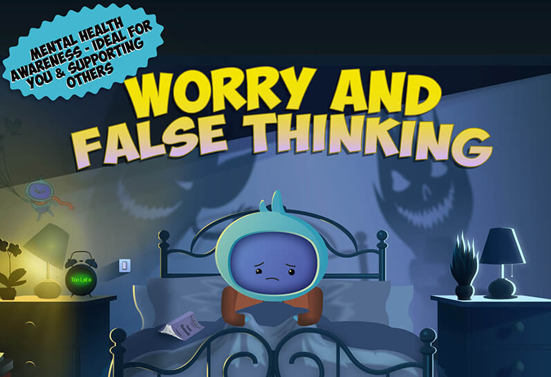 Worry & False Thinking