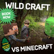 The Outdoors Project - Wild Craft vs Minecraft