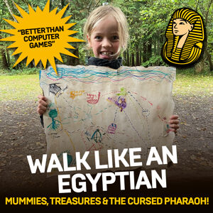 February Half Term Activity Focus | Walk Like an Egyptian : Mummies, Treasures & The Cursed Pharaoh! 